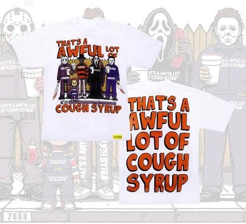 AWFUL LOT OF COUGH SYRUP “KING OF THE KILL” TEE