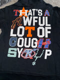 AWFUL LOT OF COUGH SYRUP ALLSTAR/TEXAS SPORTS HOODIE