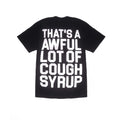 AWFUL LOT OF COUGH SYRUP CLASSIC BLACK TEE