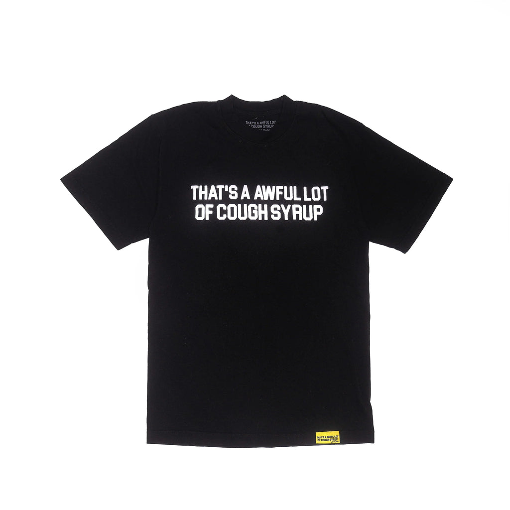 AWFUL LOT OF COUGH SYRUP CLASSIC BLACK TEE