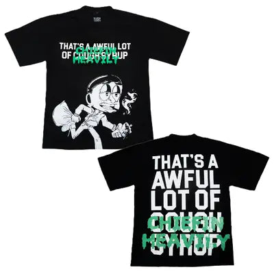 AWFUL LOT OF COUGH SYRUP X CHIEFIN HEAVILY TEE BLACK