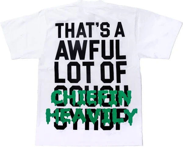 AWFUL LOT OF COUGH SYRUP X CHIEFIN HEAVILY TEE WHITE